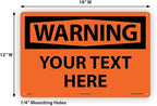 Custom OSHA Style Warning Sign 12" x 18" Plastic Sign, Customizable "Your Text Here", by AccuformNMC Made in USA