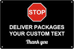 Custom Package Delivery Signs Outdoor - 12 x 8 Personalized Aluminum Rust-Proof Metal Signs Warning Caution Safety Stop Signs for Home Business (STOP SIGNS)