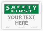 Custom OSHA Style Safety First Sign 7" x 10" Adhesive Vinyl Sign, Customizable "Your Text Here", by AccuformNMC Made in USA