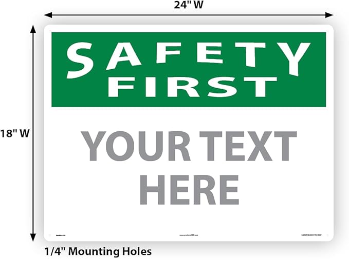 Custom OSHA Style Safety First Sign 18" x 24" Plastic Sign, Customizable "Your Text Here", by AccuformNMC Made in USA