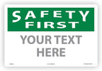 Custom OSHA Style Safety First Sign 12" x 18" Aluminum Sign, Customizable "Your Text Here", by AccuformNMC Made in USA