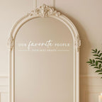 Our Favorite People Vinyl Decal, Find Your Seat Vinyl Decal, Wedding Sign Decal, Seating Chart Sticker, Our Favorite People Sticker, Wedding Removable Adhesive (White, Wide 20")