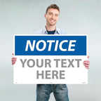 Custom OSHA Style Notice Sign 24" x 36" Aluminum Sign, Customizable "Your Text Here", by AccuformNMC Made in USA