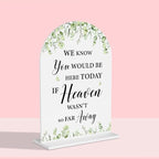 Wedding Memorial Sign We Know You Would Be Here Today If Heaven White Acrylic Table Sign for Marriage Parties Anniversaries Reception Cafe Hotel Party Bar Business Event
