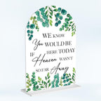 Wedding Memorial Sign We Know You Would be Here Today if Heaven Reserved Signs in Loving Memory Table Wedding Signs for Ceremony and Reception 7 x 5 Inches