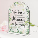 Wedding Memorial Sign，Heaven Wasn't So Far Away Sign，Wedding Supplies 5x7 Inch, Wedding Decor Loving Memory Sign for Ceremony And Reception，Arch Acrylic Table Signs for Anniversary, Event ((Foliage)