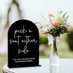 Black Pick a Seat Not a Side Wedding Sign, Engagement Bridal Shower Decor fo Ceremony Reception Party, Weddings Table Acrylic Sign