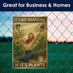 Vintage Metal Garden Sign - "It's Not Hoarding If It's Plants" - Funny Gardening Gift for Plant Lovers, Indoor Outdoor Decor for Home, Greenhouse, Yar