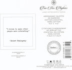 Five Star Napkins Hemingway Quotes, White Cotton Cocktail Napkins, Beverage Napkins, Bar Napkins, Cloth Napkins, Party Napkins, Events, Holidays, Weddings, Birthdays, Disposable, 4.5" x 4.5"- (50x)