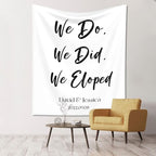 We Do, Did, Eloped Backdrop, Custom Tapestry with Names and Date, Personalized Calligraphy Wedding Banner for Ceremony, Rustic Sign, Reception Arch Decor