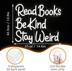 Read Books Be Kind Stay Weird Neon Sign Letter LED White Neon Lights Dimmable USB Powered 14.17’’X13’’Cool Wall Decorative Light Bedroom Bar Birthday Party Decoration Gifts （White)