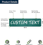 Custom Sign, Custom Street Sign, 11 Font Colors, 13 Font Styles, 4 Hole Options, 22 Sizes, 8x32 Inches, Rust Free DiBound, Fade Resistant, Made in USA by My Sign Center (Chalkboard Green)