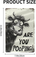 Funny Highland Cow "Are You Pooping!" Tin Sign - 8x12 Inch Vintage Metal Wall Décor, Humorous Bathroom & Farmhouse Rustic Wall Art for Indoor & Outdoor