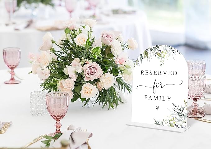 Greenery Reserved for Family Sign, 6 x 8 Inch White Arch Acrylic Wedding Sign with Holder, Wedding Sign for Ceremony and Reception, Wedding Decoration, Wedding Supplies - LY19