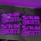 Til We Are Ghosts Neon Sign Halloween Party LED Neon Light Home Decor Gothic Wedding Backdrop Decoration Personalized Gift, Valentines Gift Birthday Party, Anniversary Engagement Gift-Purple