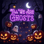 Til We Are Ghosts Neon Sign Halloween Party LED Neon Light Home Decor Gothic Wedding Backdrop Decoration Personalized Gift, Valentines Gift Birthday Party, Anniversary Engagement Gift-Purple